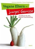 Vegane Eltern - junge Gemüse