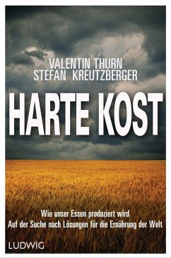 Harte Kost (eBook, ePUB) - Kreutzberger, Stefan; Thurn, Valentin