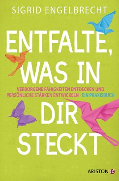 Entfalte, was in dir steckt (eBook, ePUB) - Engelbrecht, Sigrid