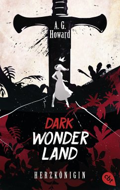 Herzkönigin / Dark Wonderland Bd.1 (eBook, ePUB) - Howard, A. G.