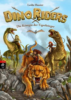 Die Königin der Tigerkrieger / Dino Riders Bd.3 (eBook, ePUB) - Hunter, Leslie