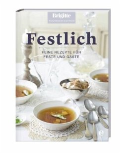 Festlich / Brigitte Kochbuch Edition - Brigitte Kochbuch-Edition