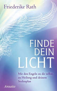 Finde dein Licht (eBook, ePUB) - Rath, Friederike