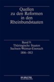 Thüringische Staaten Sachsen-Weimar-Eisenach 1806-1813 / Quellen zu den Reformen in den Rheinbundstaaten 9