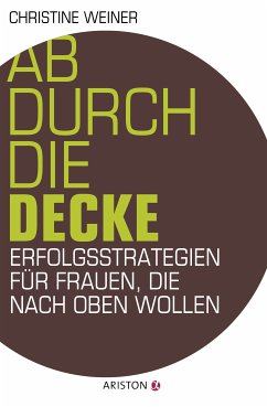 Ab durch die Decke (eBook, ePUB) - Weiner, Christine