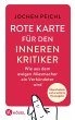 Rote Karte für den inneren Kritiker... - Bild 1