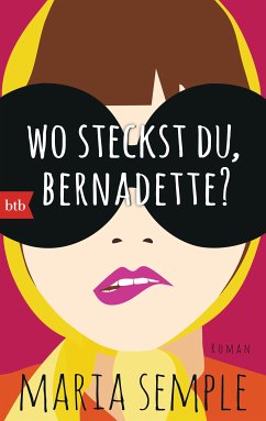 Wo steckst du, Bernadette? (eBook, ePUB) - Semple, Maria