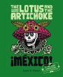 The Lotus and the Artichoke - Mexico! - Bild 1