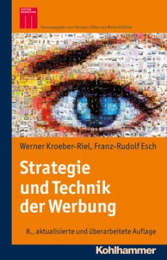 Strategie und Technik der Werbung - Kroeber-Riel, Werner;Esch, Franz-Rudolph;Esch, Franz-Rudolf