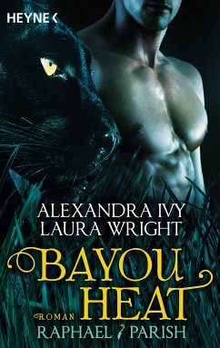 Raphael & Parish / Bayou Heat Bd.1 (eBook, ePUB) - Ivy, Alexandra; Wright, Laura