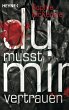 Du musst mir vertrauen (eBook, ePUB) - Bild 1
