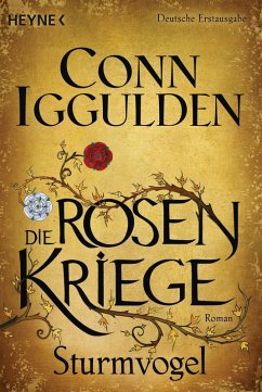 Sturmvogel / Die Rosenkriege Bd.1 (eBook, ePUB) - Iggulden, Conn