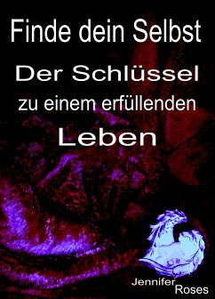 Finde dein Selbst (eBook, ePUB) - Roses, Jennifer