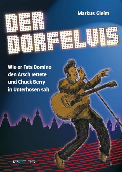 Der Dorfelvis (eBook, ePUB) - Gleim, Markus