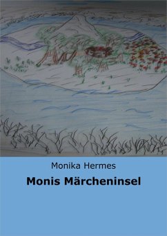 Monis Märcheninsel (eBook, ePUB) - Hermes, Monika