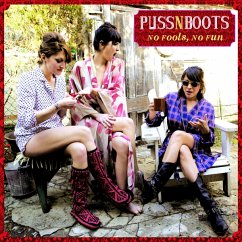 No Fools,No Fun - Puss N Boots