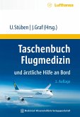 Taschenbuch Flugmedizin und ärztliche Hilfe an Bord (eBook, ePUB) Taschenbuch Flugmedizin und ärztliche Hilfe an Bord (eBook, ePUB)