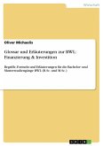 Glossar und Erläuterungen zur BWL: Finanzierung & Investition (eBook, ePUB)