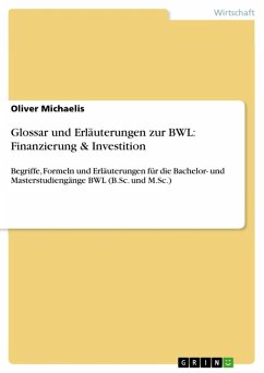 Glossar und Erläuterungen zur BWL: Finanzierung & Investition (eBook, ePUB) - Michaelis, Oliver