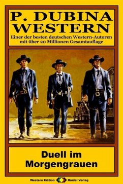 Cover P. Dubina Western 63: Duell im Morgengrauen (eBook, ePUB)
