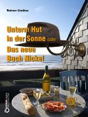 Unterm Hut in der Sonne oder Das neue Buch Nickel (eBook, ePUB)