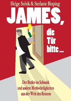 James, die Tür bitte! (eBook, ePUB) - Sobik, Helge; Bisping, Stefanie