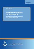 The effect of weather on stock returns: A comparison between emerging and developed markets (eBook, PDF)