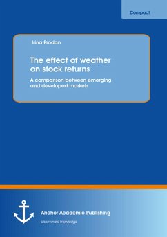 The effect of weather on stock returns: A comparison between emerging and developed markets (eBook, PDF) - Prodan, Irina