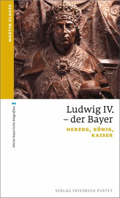 Ludwig IV. der Bayer (eBook, ePUB) - Clauss, Martin