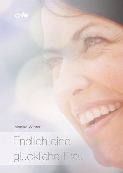 Endlich eine glückliche Frau (eBook, ePUB) - Winter, Monika