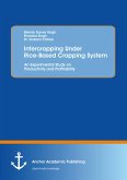 Intercropping Under Rice-Based Cropping System: An Experimental Study on Productivity and Profitability (eBook, PDF)