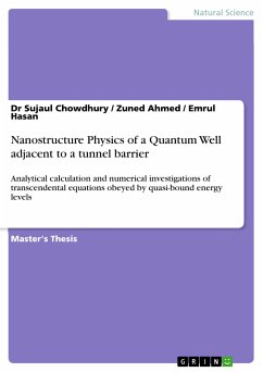 Nanostructure Physics of a Quantum Well adjacent to a tunnel barrier (eBook, PDF) - Chowdhury, Dr Sujaul; Ahmed, Zuned; Hasan, Emrul