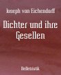 Dichter und ihre Gesellen: Roman Joseph von Eichendorff Author