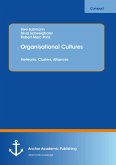 Organisational Cultures: Networks, Clusters, Alliances (eBook, PDF)