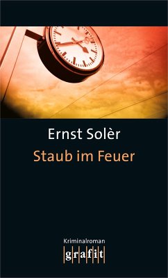 Staub im Feuer (eBook, ePUB) - Solèr, Ernst