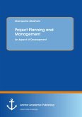 Project Planning and Management: An Aspect of Development (eBook, PDF)
