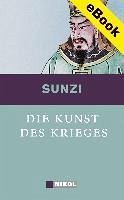 Die Kunst des Krieges (eBook, ePUB) - Sunzi; Sun Tsu; Sun Tzu