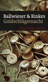 Goldschlägernacht (eBook) (eBook, ePUB)