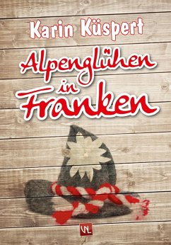 Cover Alpenglühen in Franken (eBook, ePUB)