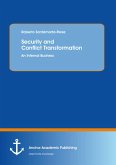 Security and Conflict Transformation: An Internal Business (eBook, PDF)