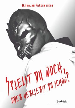 Spielst du noch, oder verlierst du schon? (eBook, ePUB) - TroJan, M.