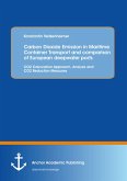 Carbon Dioxide Emission in Maritime Container Transport and comparison of European deepwater ports: CO2 Calculation Approach, Analysis and CO2 Reduction Measures (eBook, PDF)