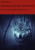 Franziska und der müde Wolf (eBook, ePUB)