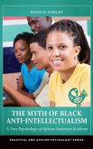 The Myth of Black Anti-Intellectualism