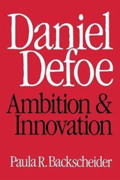 Daniel Defoe - Backscheider, Paula R