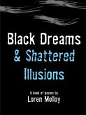 Black Dreams and Shattered Illusions