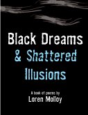 Black Dreams and Shattered Illusions