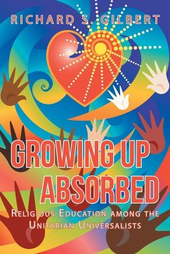 Growing Up Absorbed - Gilbert, Richard S.