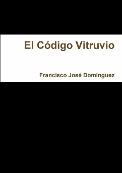 El Código Vitruvio - Domínguez, Francisco José