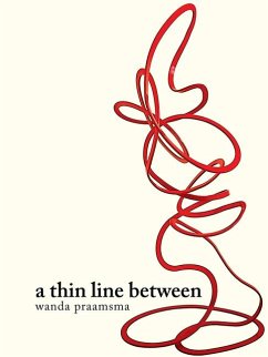 A Thin Line Between - Praamsma, Wanda